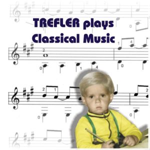 CD "TREFLER Plays Classical Music"